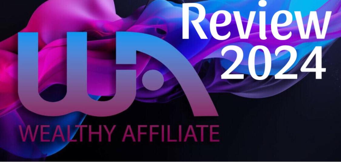 wealthy Affiliate Review in 2024